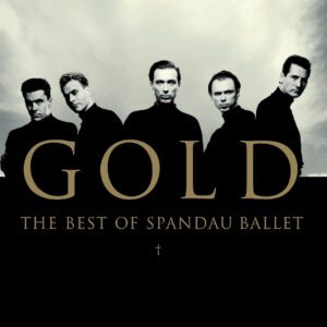 Spandau Ballet - Gold : The Best Of