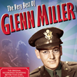 Glenn Miller – The Very Best Of