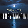 Henry Mancini – Moon River : The Collection