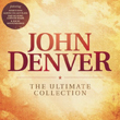 John Denver – The Ultimate Collection
