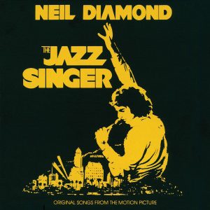 Neil Diamond – The Jazz Singer