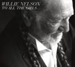 Willie Nelson – To All The Girls…. 