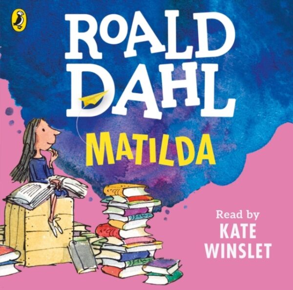 Matilda (Roald Dahl) - Narrated by Kate Winslet