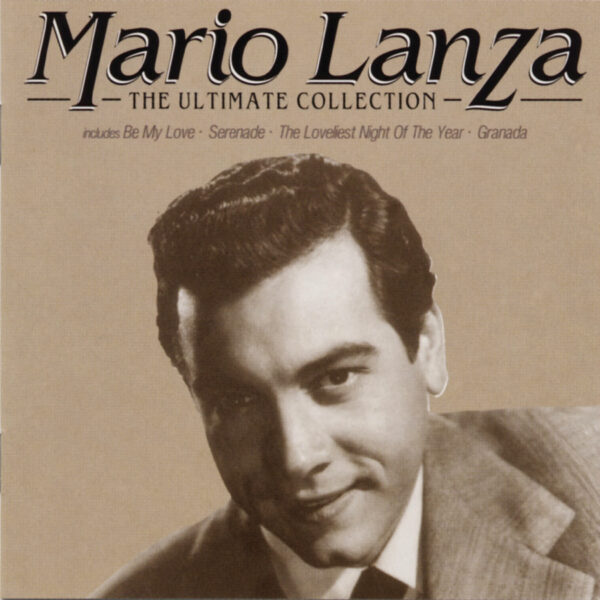 Mario Lanza - The Ultimate Collection