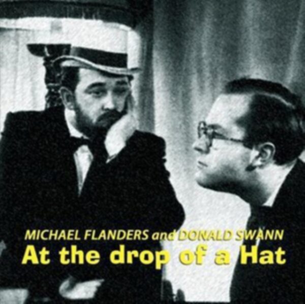 Flanders & Swann - At The Drop Of A Hat