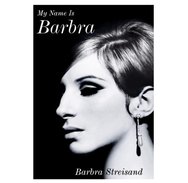 My Name Is Barbra (Barbra Streisand) Hardback