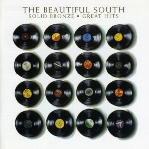 The Beautiful South - Solid Bronze : Great Hits