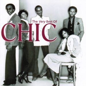 Chic - The Very Best Of Chic